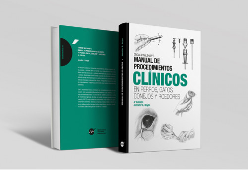 Manual de procedimientos clínicos en perros, gatos, conejos y roedores, 4ª edición