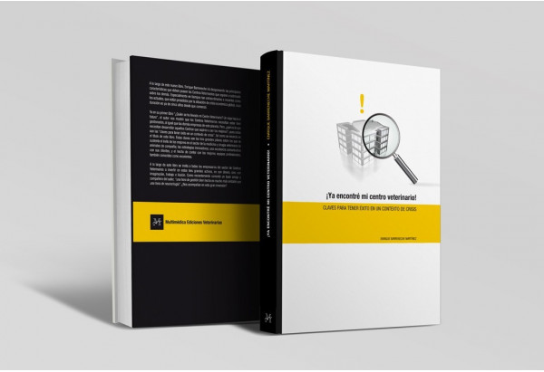 ¡Ya encontré mi centro veterinario! Claves para tener éxito en un contexto de crisis -Manuales de consulta rápida